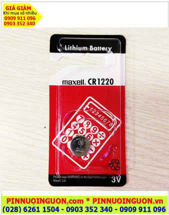 Maxell CR1220; Pin 3v lithium Maxell CR1220-BP1, Xuất xứ Nhật, Loại Vỉ 1viên